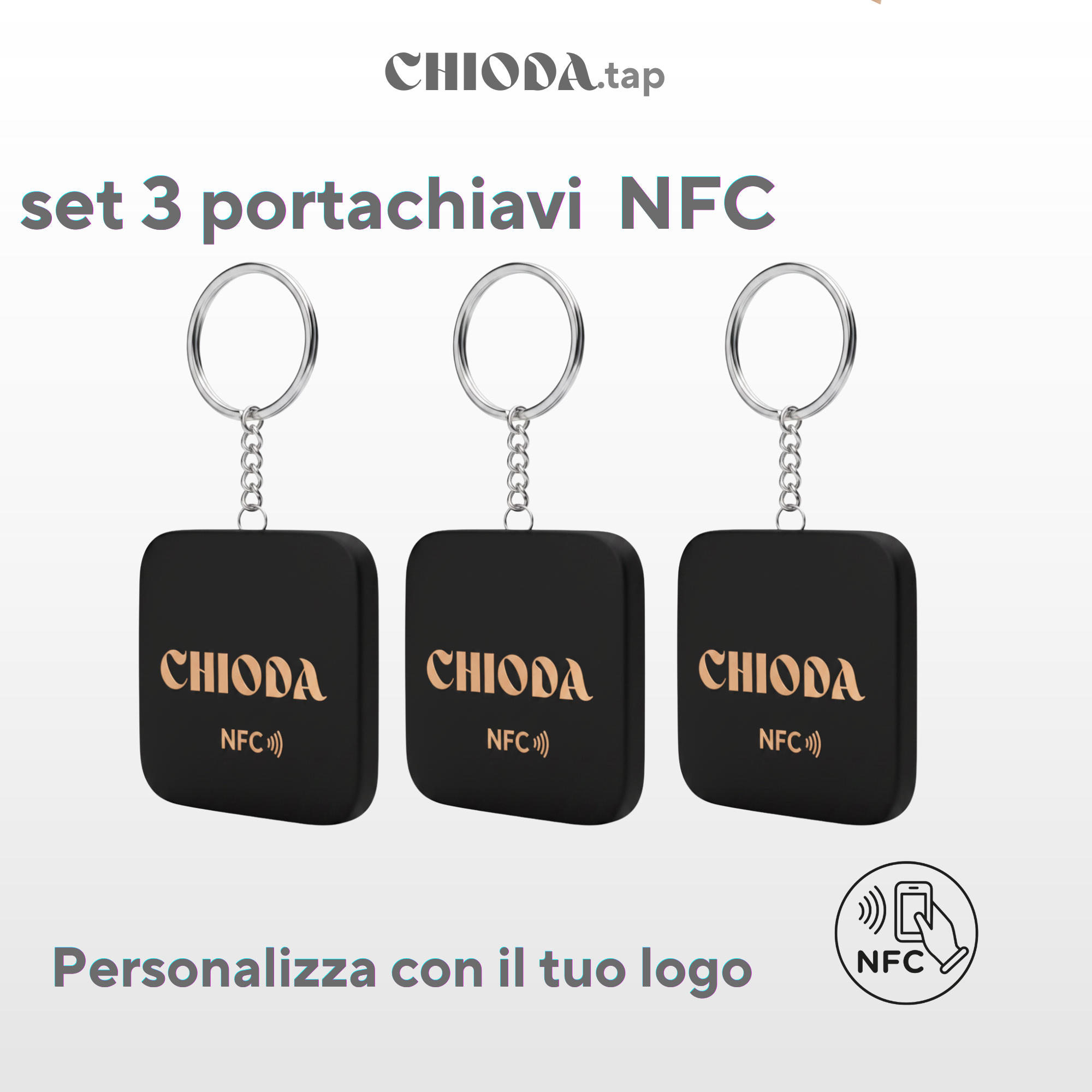 CHIODA.TAP: Set 3 portachiavi NFC Personalizzato con Logo, Tessera Contactless Programmabile, Social & vCard, Design Moderno 100% Made in Italy