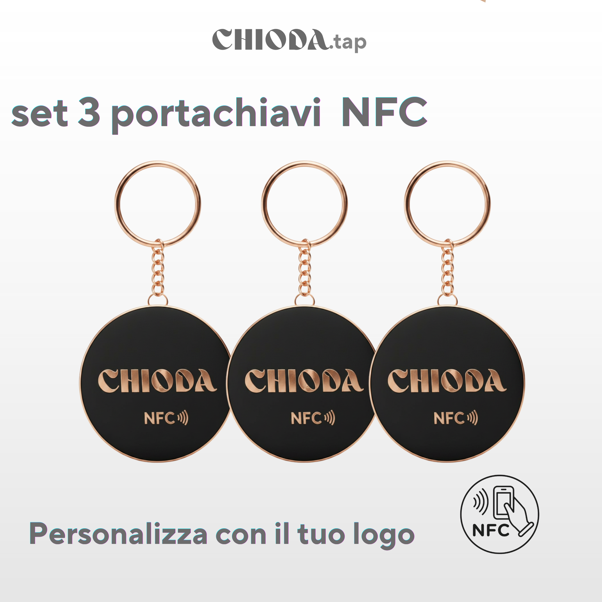 CHIODA.TAP: Set 3 portachiavi NFC Personalizzato con Logo, Tessera Contactless Programmabile, Social & vCard, Design Moderno 100% Made in Italy