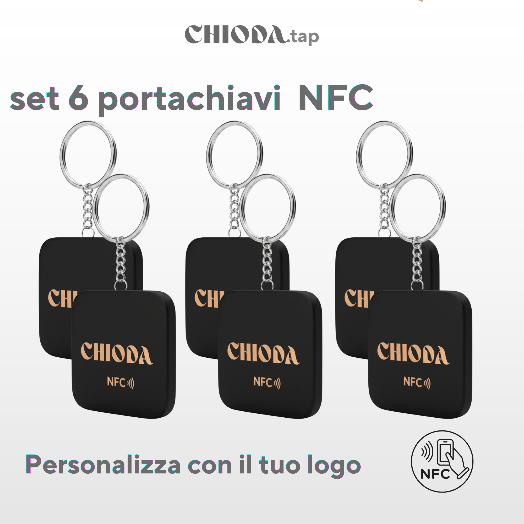 CHIODA.TAP: Set 6 portachiavi NFC Personalizzato con Logo, Portachiavi Contactless Programmabile, Social & vCard, Design Moderno 100% Made in Italy