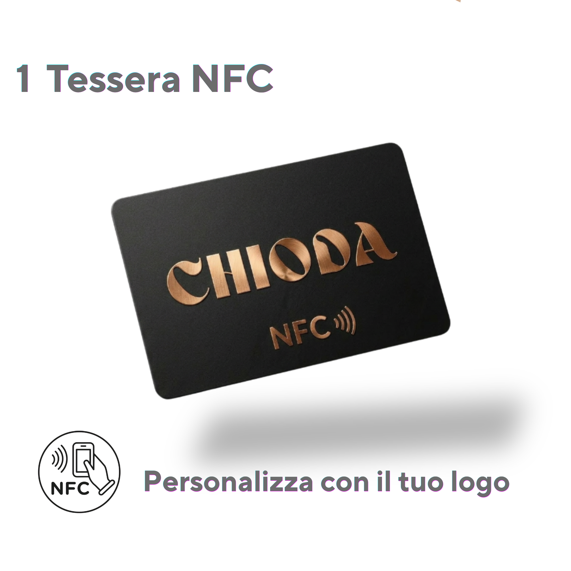 Chioda.TAP – La Tessera NFC che Trasforma il Tuo Biglietto da Visita